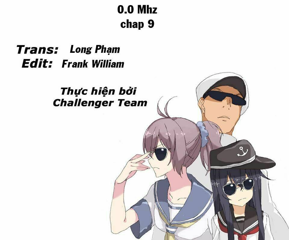 0.0 Mhz - Tần Số Chết Chapter 9 - Trang 2