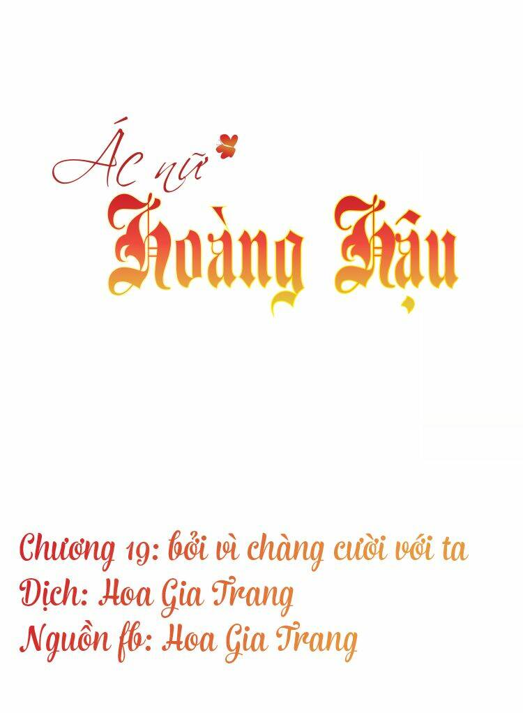 ác nữ hoàng hậu chapter 19 - Trang 2