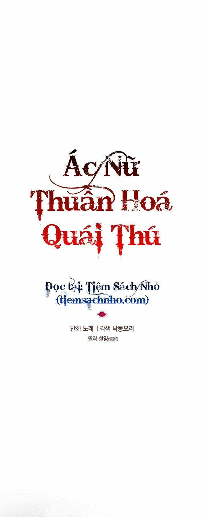 ác nữ thuần hoá quái thú chapter 22 - Next chapter 23