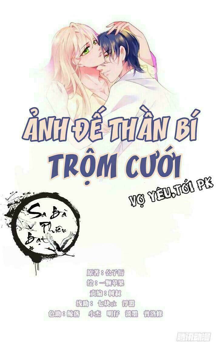 Ảnh Đế Thần Bí Trộm Cưới: Vợ Yêu, Tới Pk Chapter 4 - Trang 2