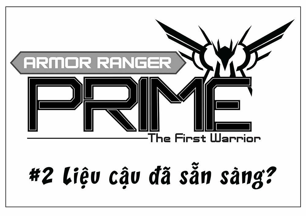 Armor Ranger Prime Chapter 3 - Trang 2