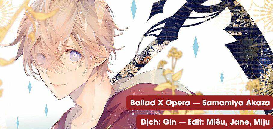 ballad x opera Chapter 21 - Trang 2