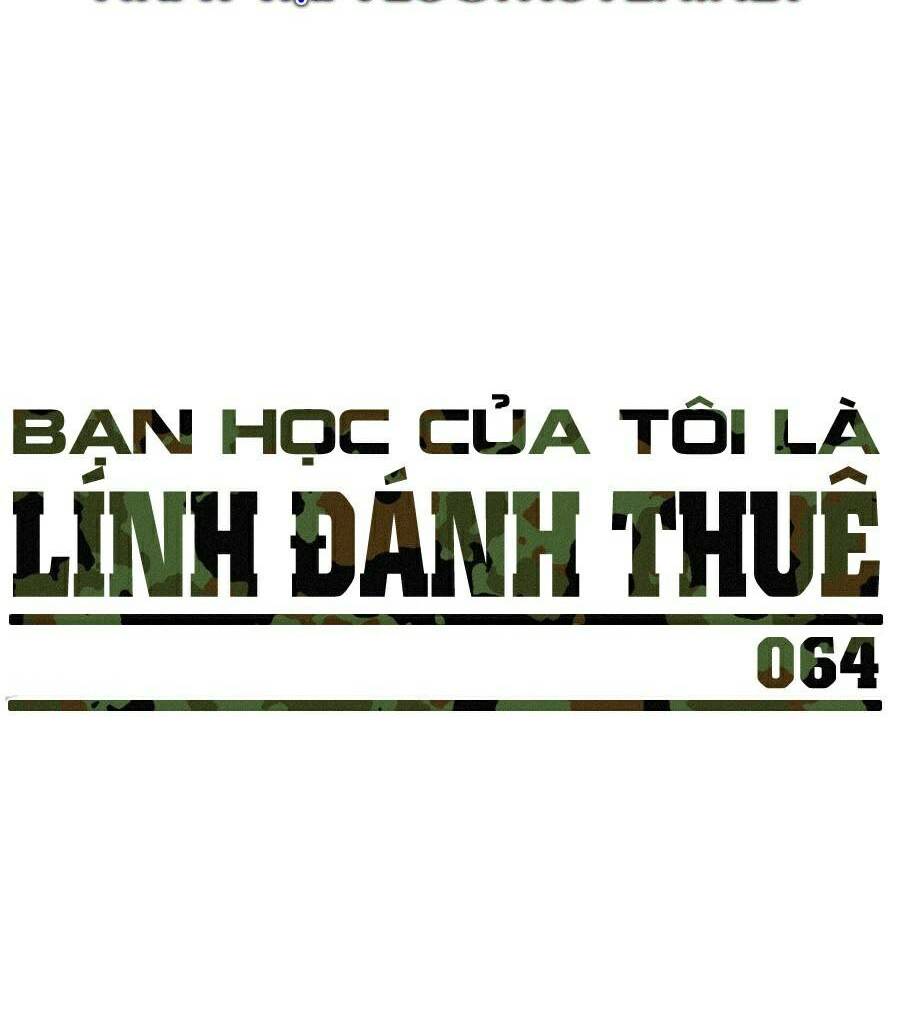 Bạn Học Tôi Là Lính Đánh Thuê Chapter 64 - Next Chapter 65