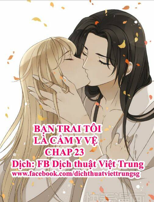 bạn trai tôi là cẩm y vệ chương 23 - Next chương 24