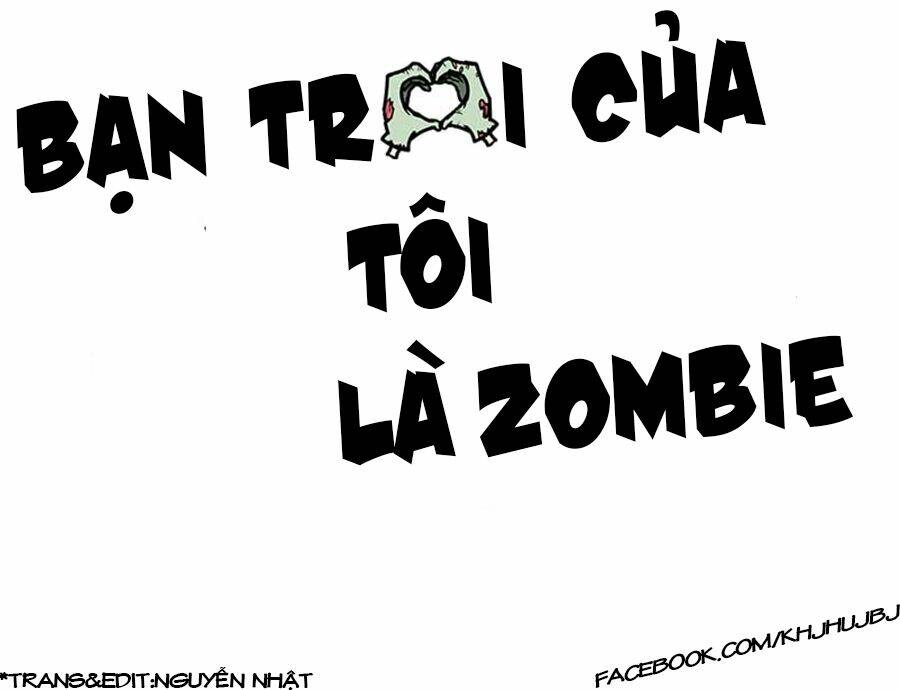 Bạn Trai Tôi Là Zombie Chapter 9 - Trang 2