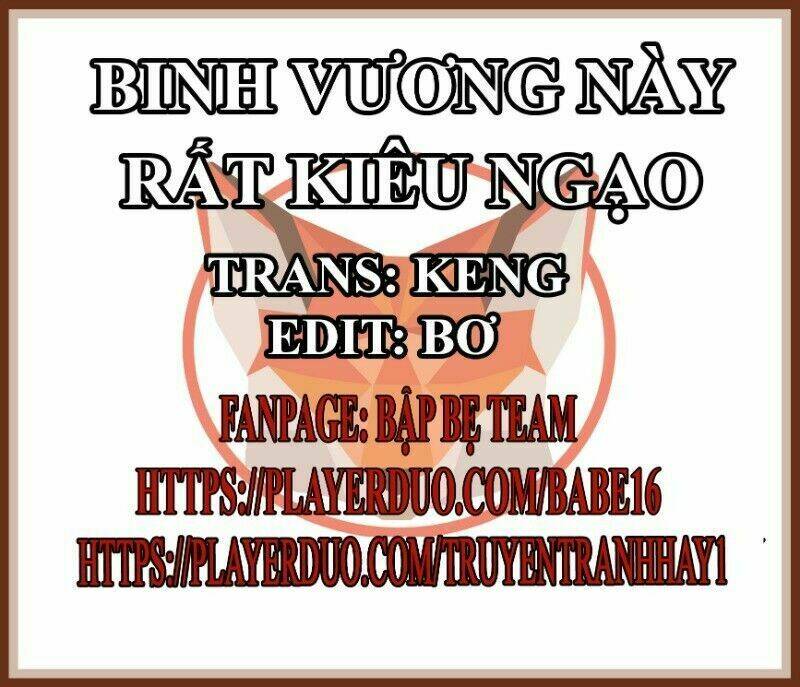 binh vương này thật kiêu ngạo Chapter 55 - Trang 2