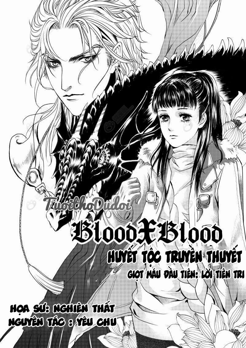 blood x blood - huyết tộc truyền thuyết chương 1 - Next chương 2