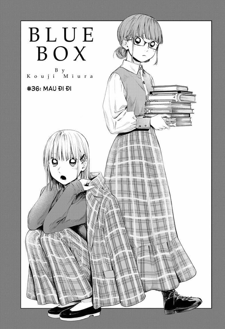 blue box chapter 36: - mau đi đi - Trang 2