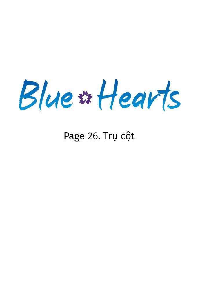 blue hearts chapter 26: . trụ cột - Next chapter 27: . tan chảy