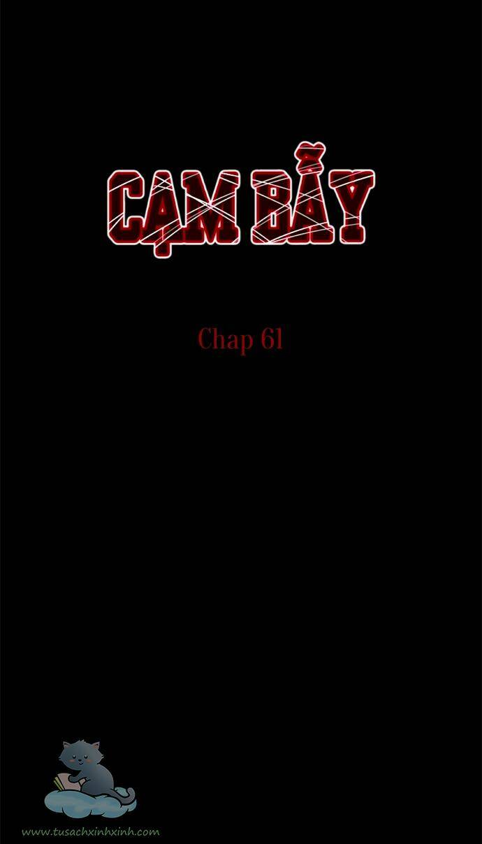 cạm bẫy chapter 61 - Next Chương 61