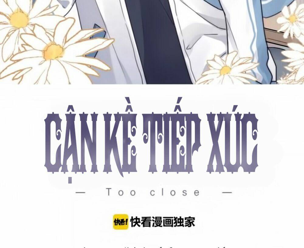 cận kề tiếp xúc chapter 70 - Trang 2