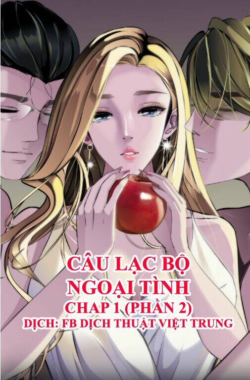 Câu Lạc Bộ Ngoại Tình 2 Chapter 1 - Trang 2