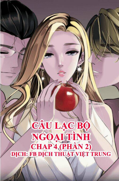 Câu Lạc Bộ Ngoại Tình 2 Chapter 4 - Next Chapter 5