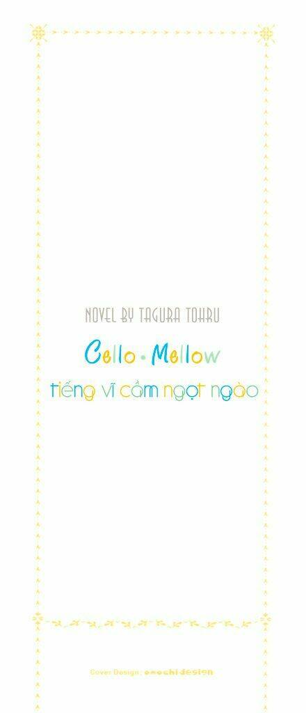 Cello Mellow - Tiếng Vĩ Cầm Ngọt Ngào Chapter 1 - Trang 2