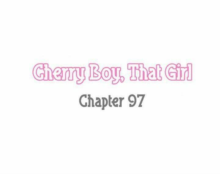 cherry boy, that girl Chapter 97 - Next Chapter 98