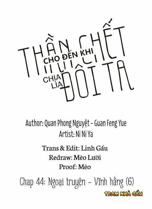 Cho Đến Khi Thần Chết Chia Lìa Đôi Ta Chapter 44 - Next Chapter 45