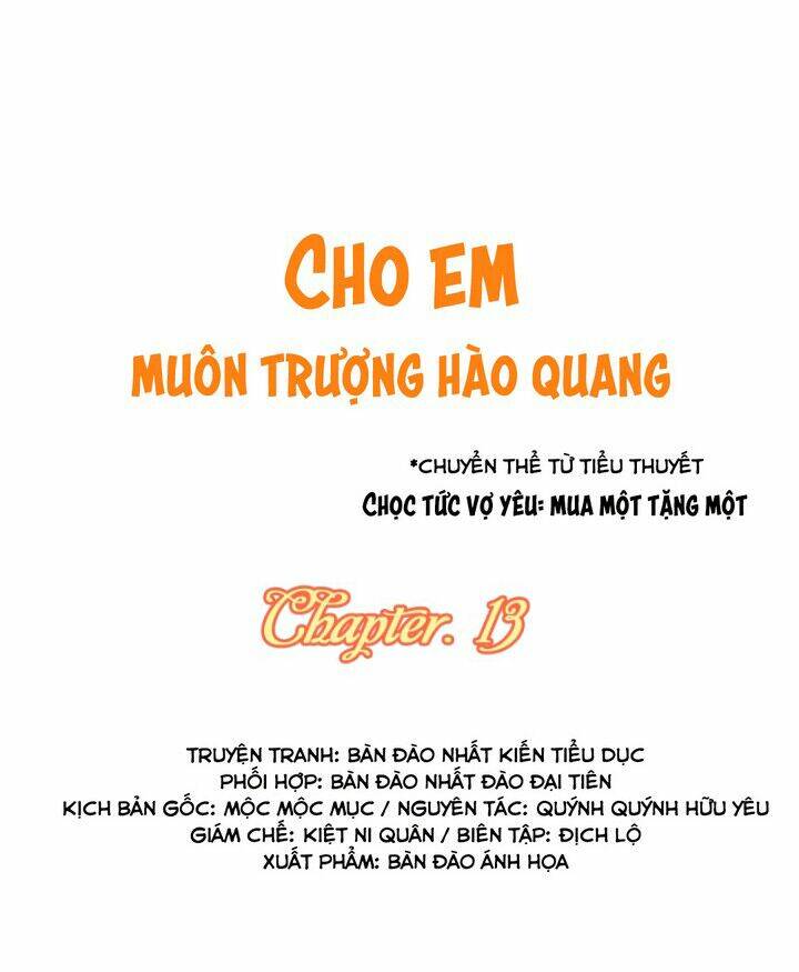 Cho Em Muôn Trượng Hào Quang Chapter 13 - Trang 2