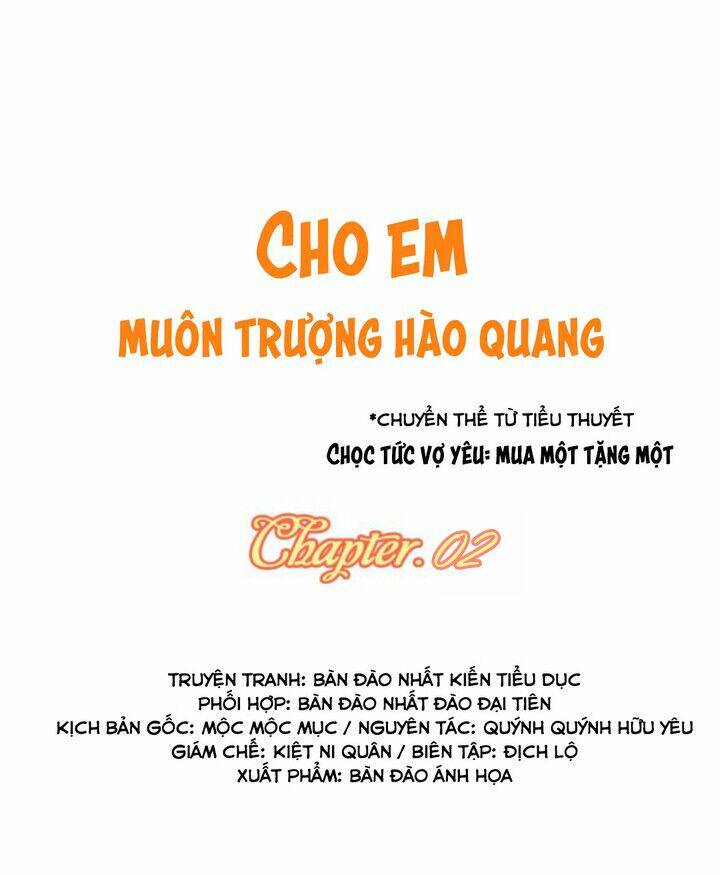 Cho Em Muôn Trượng Hào Quang Chapter 2 - Trang 2