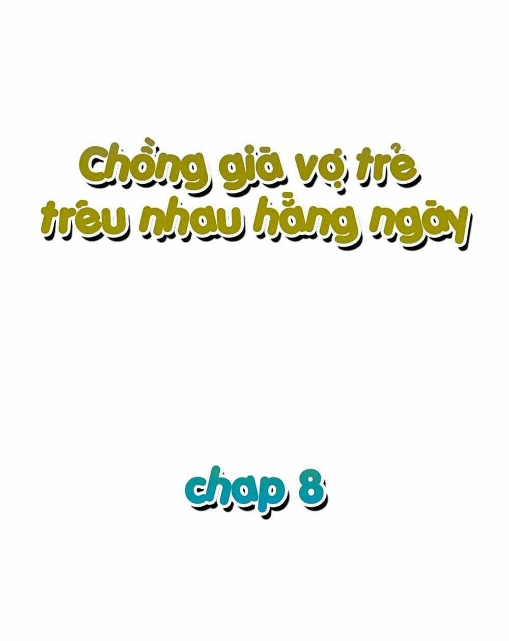 Chồng Già Vợ Trẻ Trêu Nhau Hàng Ngày Chapter 8 - Trang 2