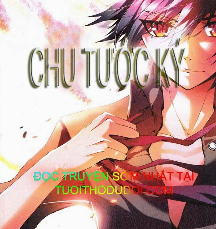 Chu Tước Ký Chapter 11 - Trang 2