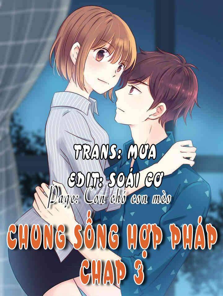 Chung Sống Hợp Pháp Chapter 3 - Trang 2