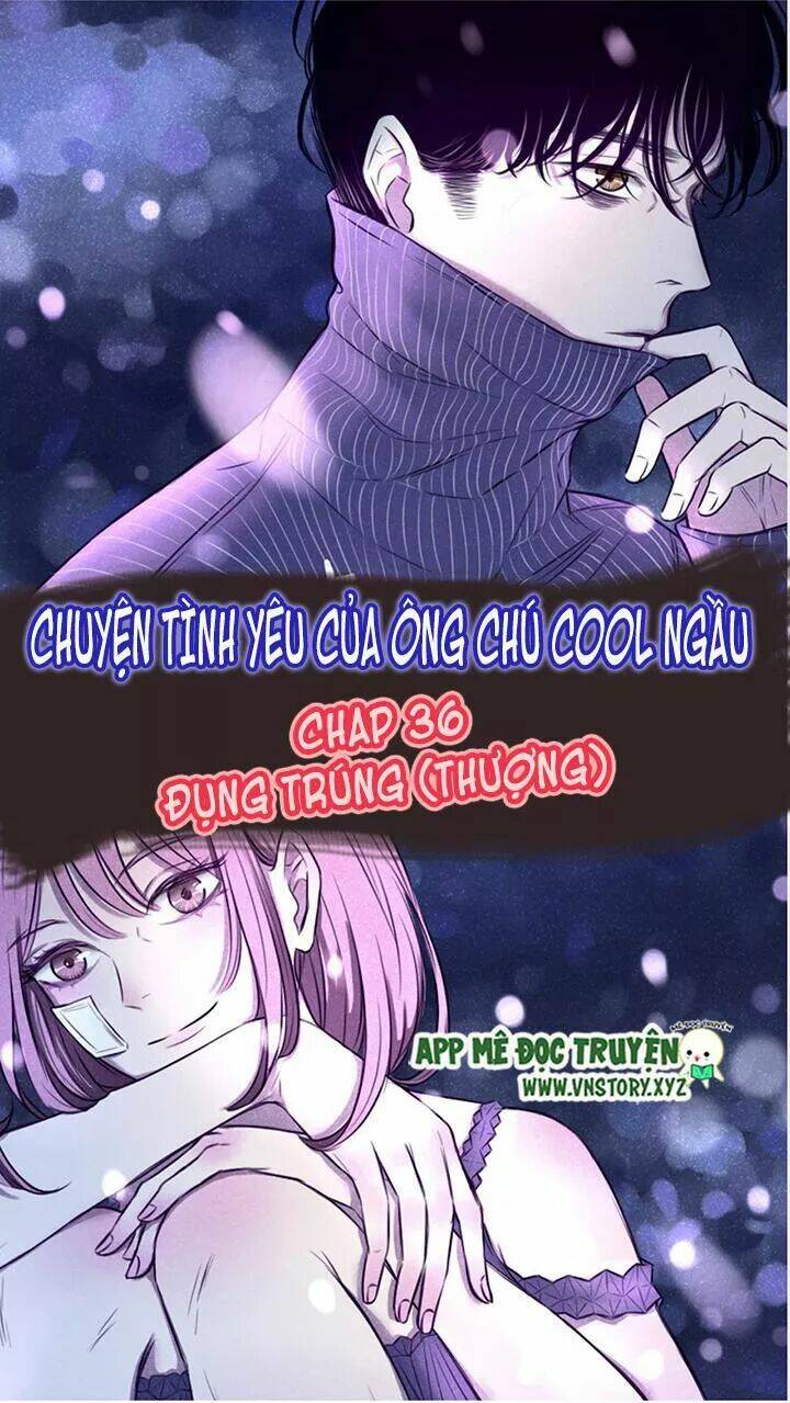 Chuyên Tình Yêu Của Ông Chú Cool Ngầu Chapter 36 - Trang 2