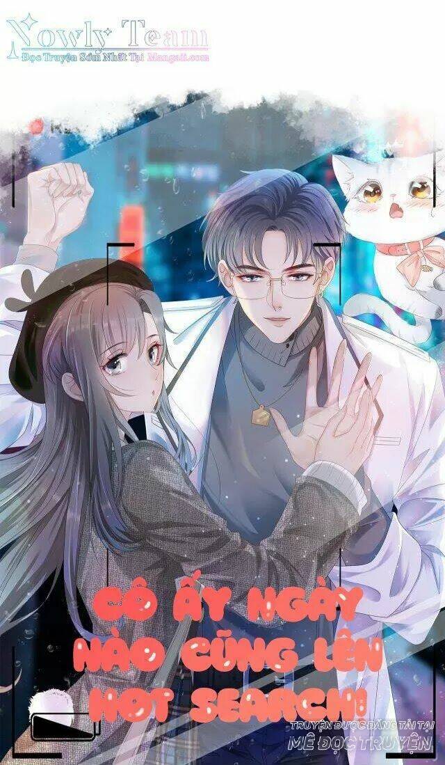 cô ấy ngày nào cũng lên hot search! chapter 13 - Trang 2