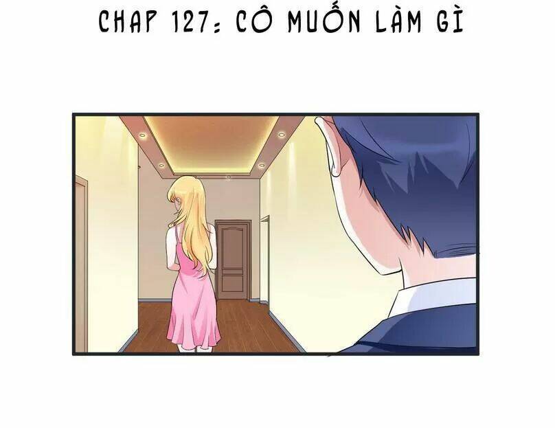 cô dâu gả thay của tổng tài chapter 127: cô muốn làm gì - Next chapter 128: bắt Đầu Động thủ rồi.