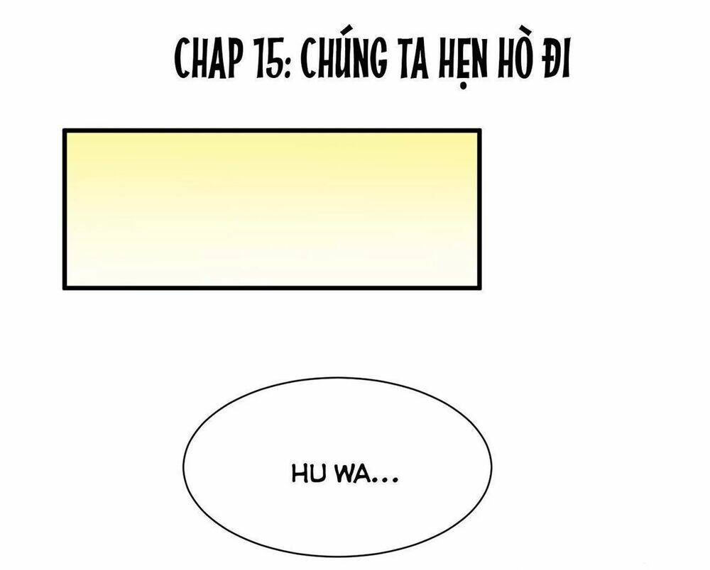 cô dâu gả thay của tổng tài chapter 15: chúng ta hẹn hò Đi - Next chapter 16: tổng tài Đại nhân bị khuất phục