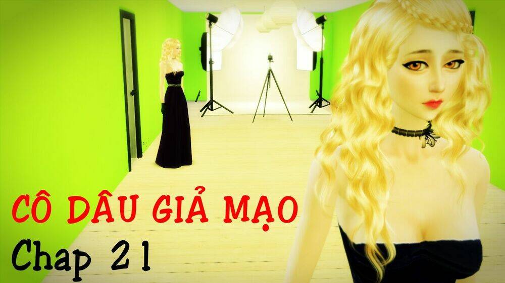 Cô Dâu Giả Mạo [Truyện Sims] Chapter 21 - Next Chapter 22