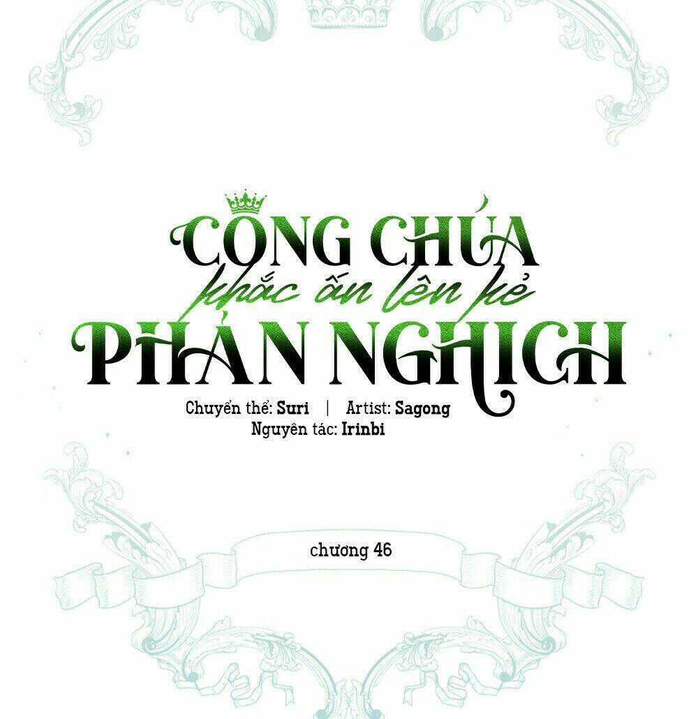 Công Chúa Khắc Dấu Lên Kẻ Phản Nghịch Chapter 46 - Trang 2