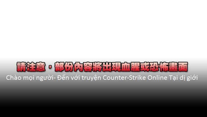 Counter Strike Online Tại Dị Giới Chapter 3 - Trang 2