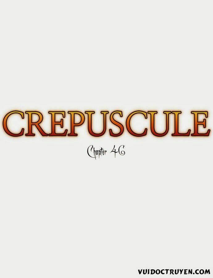 Crepuscule Chapter 46 - Trang 2