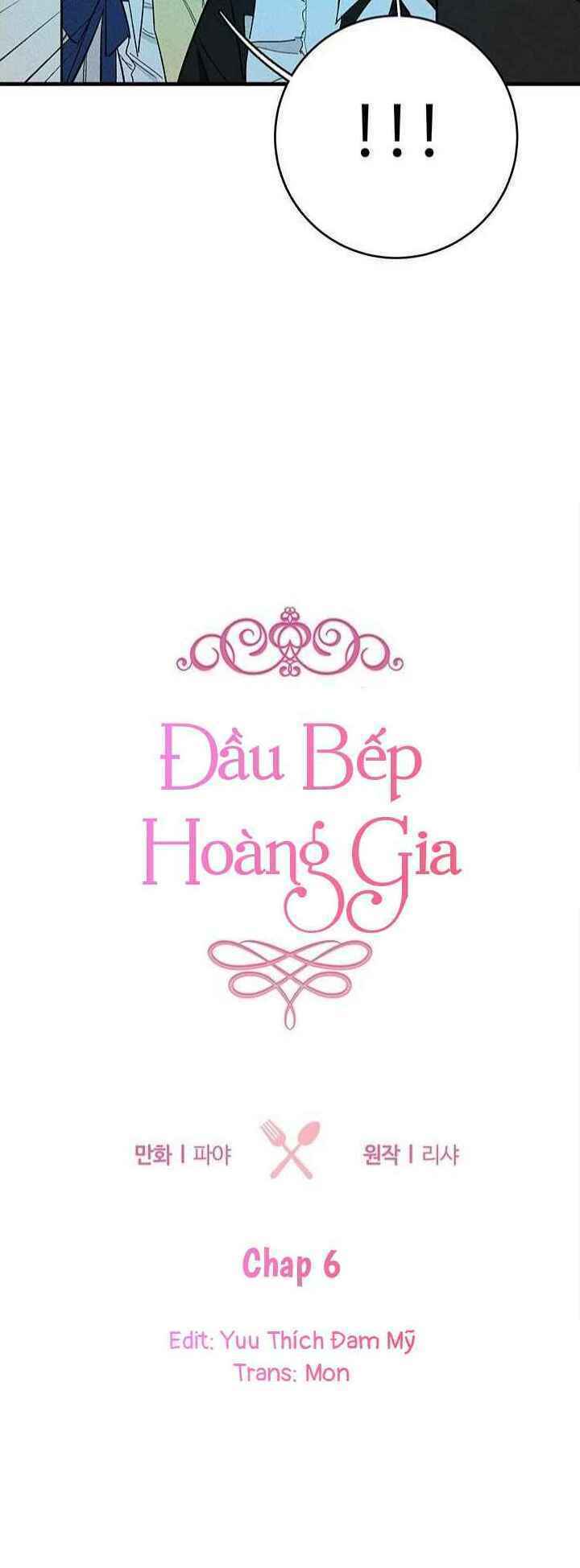 đầu bếp hoàng gia chapter 6 - Next chapter 7