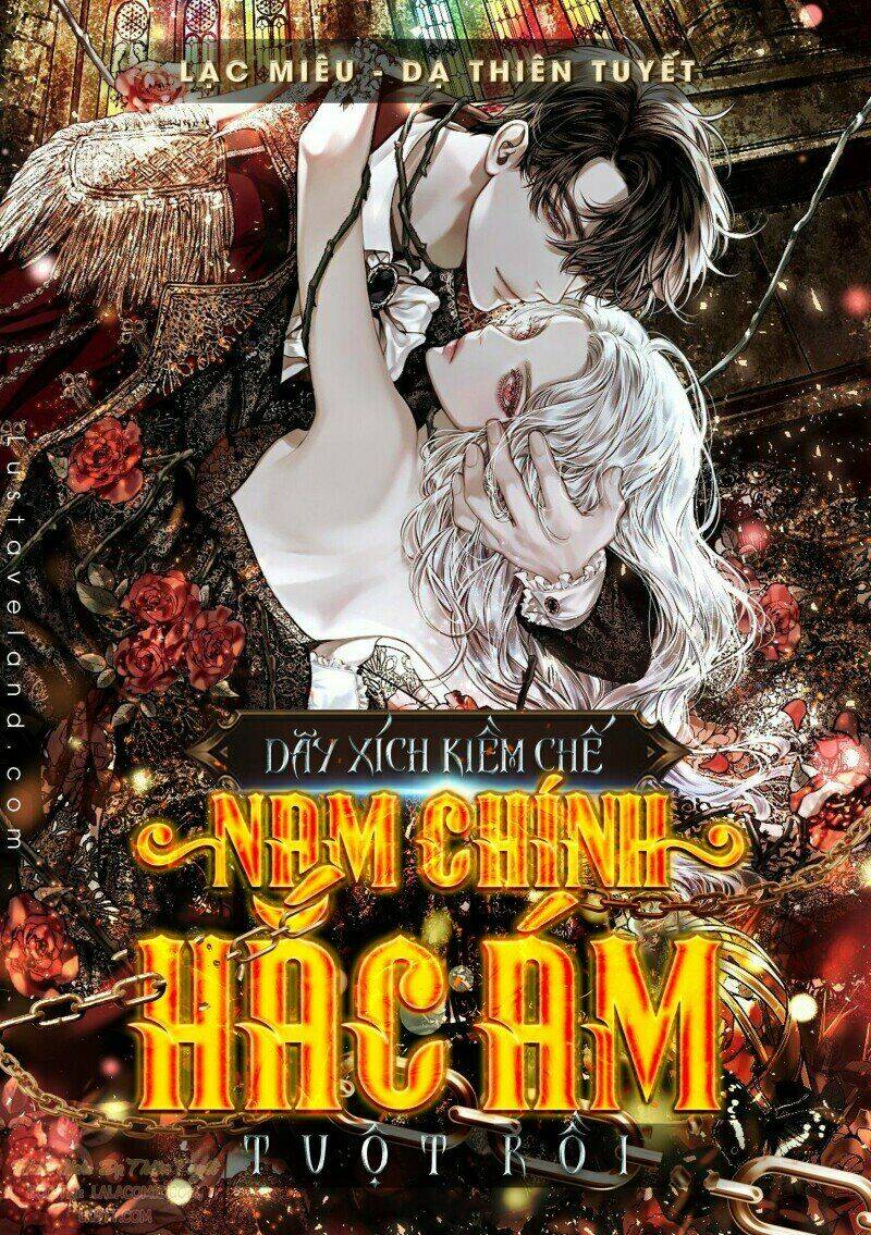 dây xích kiềm chế nam chính hắc ám tuột mất rồi chapter 9 - Next chapter 10