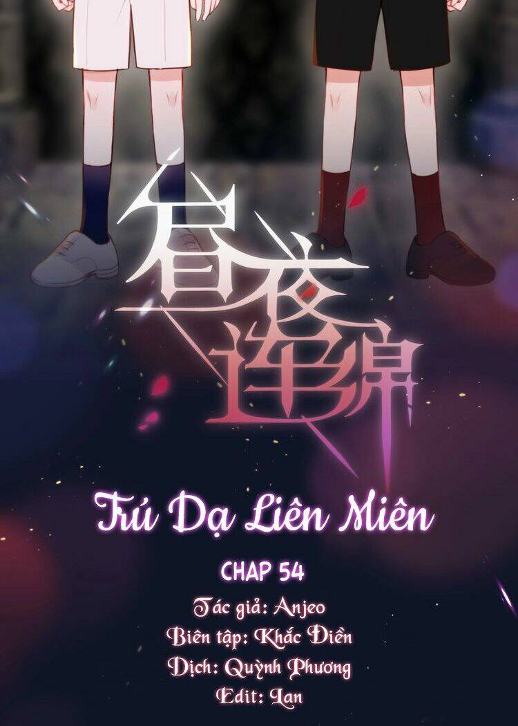 Đêm Ngày Không Dứt Chapter 54 - Trang 2