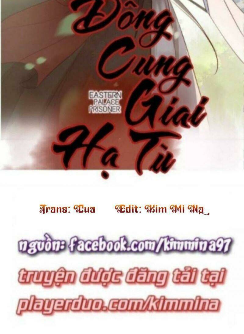 Đông Cung Giai Hạ Tù Chapter 30 - Trang 2