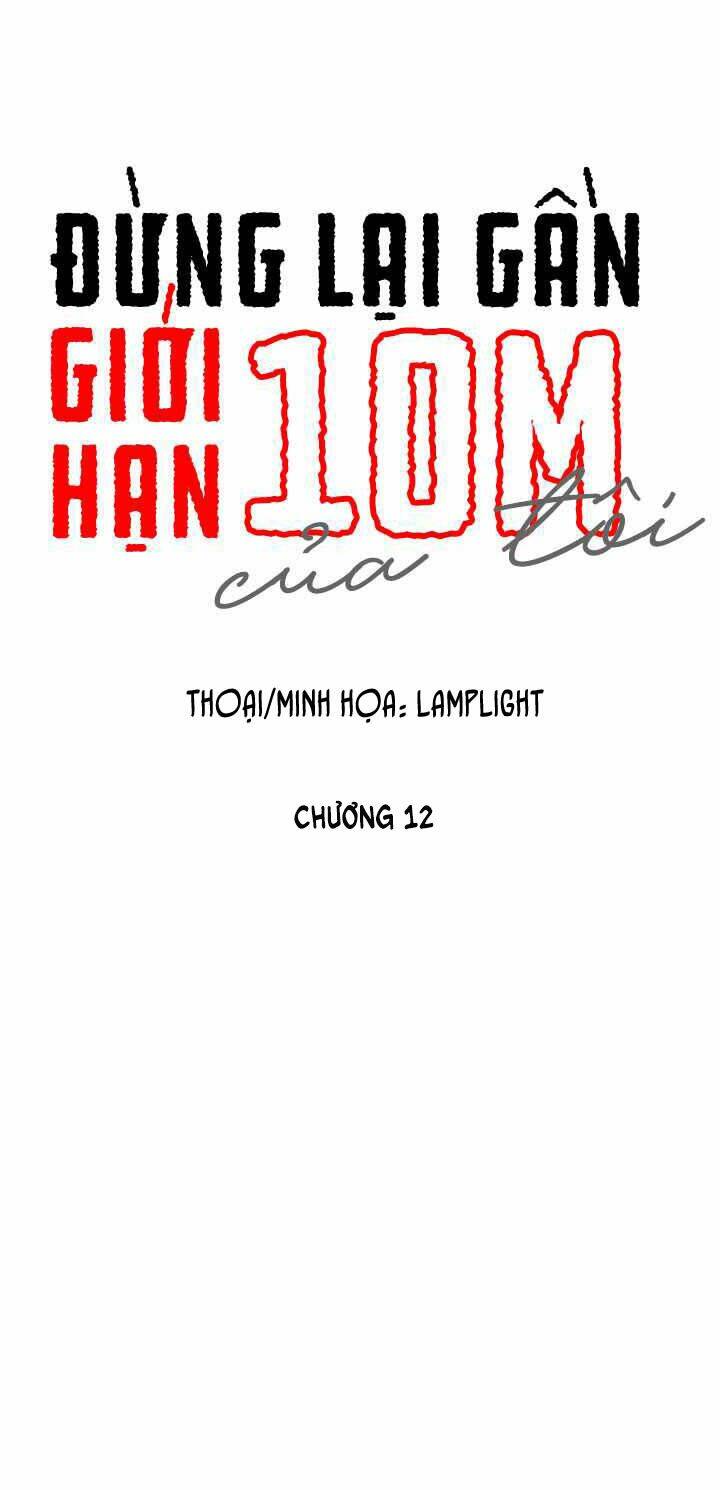 đừng lại gần giới hạn 10m của tôi chapter 12 - Trang 2