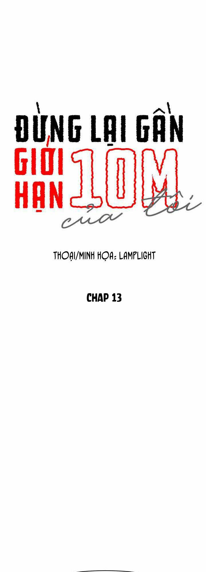 đừng lại gần giới hạn 10m của tôi chapter 13 - Next chapter 14