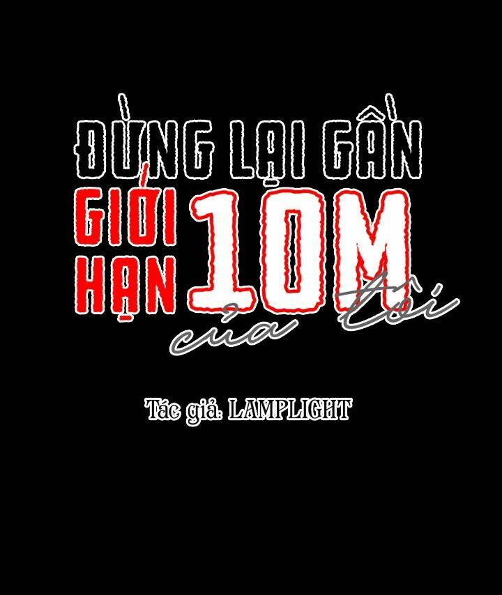 đừng lại gần giới hạn 10m của tôi chapter 48 - Next chapter 49