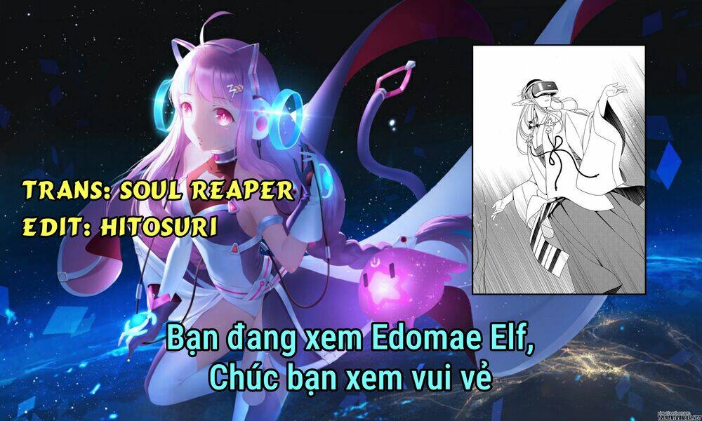 edomae elf chapter 1: cuộc nói chuyện với hikimori elf - Trang 2