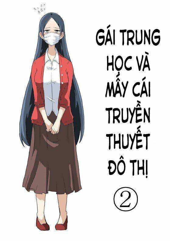 Gái Trung Học Và Mấy Cái Truyền Thuyết Đô Thị Chapter 2 - Next Chapter 3