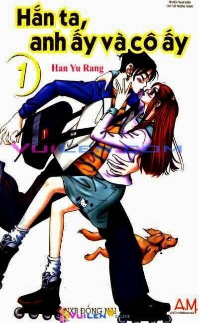 Hắn ta, anh ấy và cô ấy - He and That Girl Chapter 1 - Trang 2