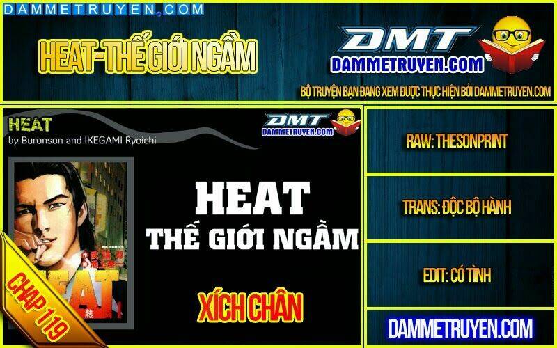 Heat - Thế Giới Ngầm Chapter 119 - Next Chapter 120