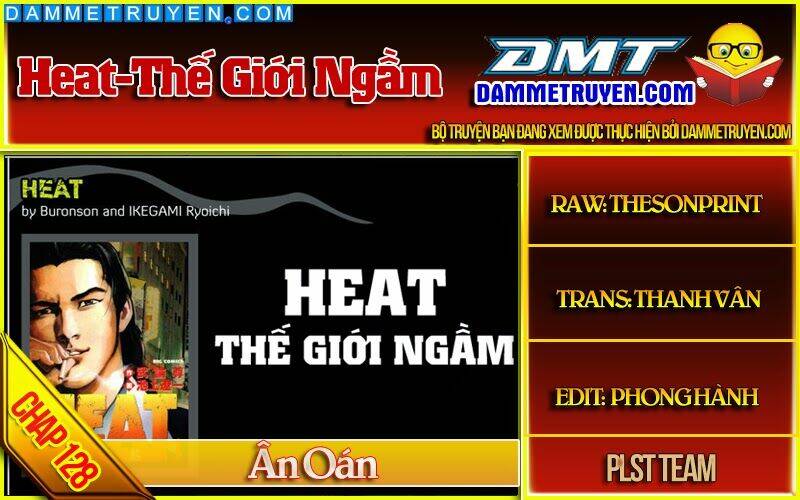 Heat - Thế Giới Ngầm Chapter 128 - Next Chapter 129