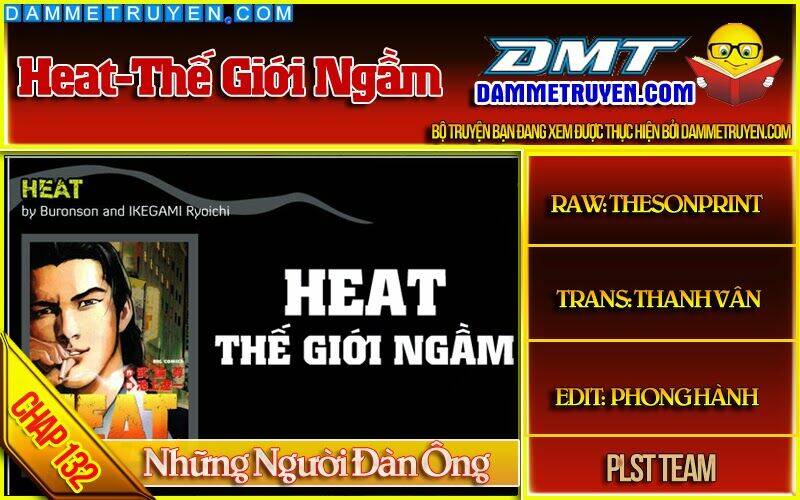 Heat - Thế Giới Ngầm Chapter 132 - Next Chapter 133