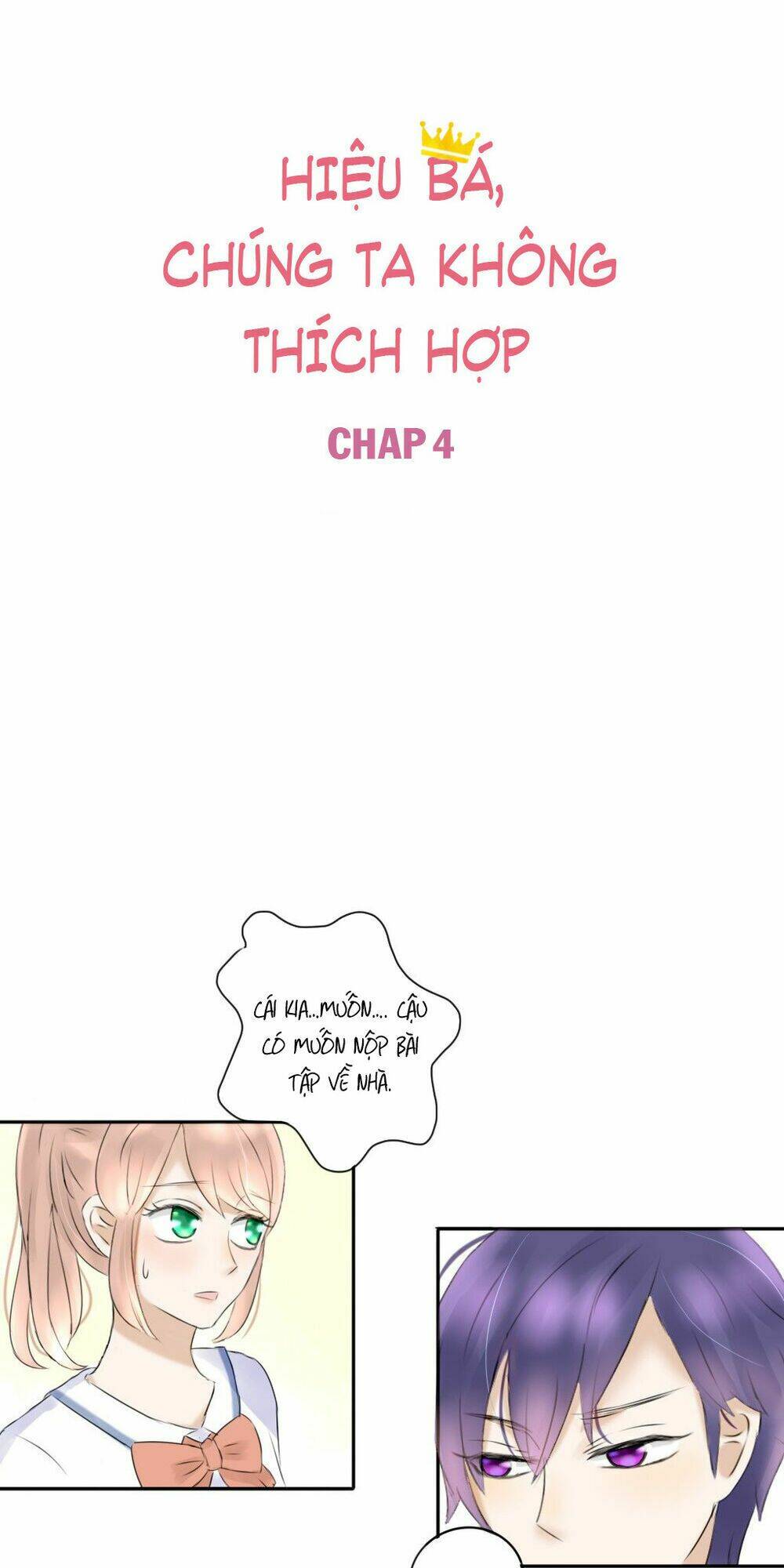 Hiệp Bá, Chúng Ta Không Phù Hợp Chapter 4 - Trang 2