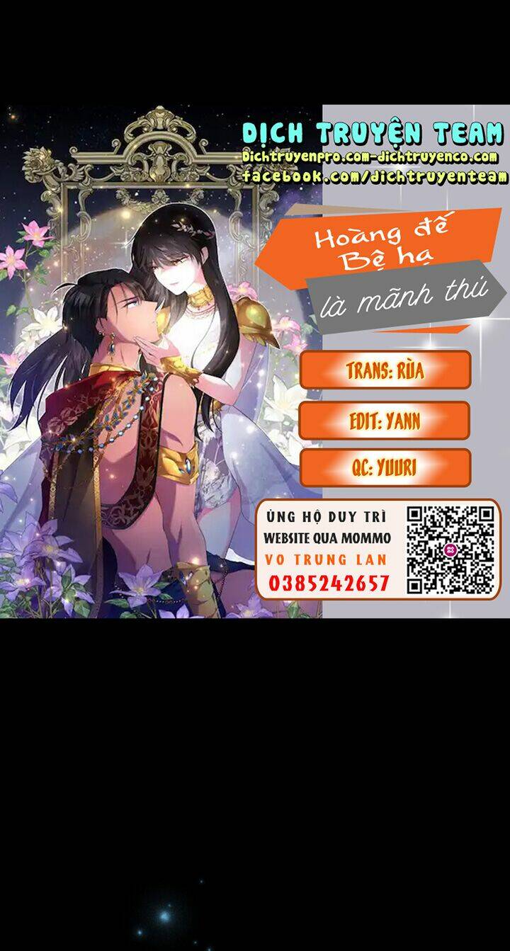 hoàng đế bệ hạ là mãnh thú chapter 47 - Next chapter 48