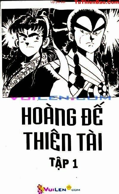 Hoàng Đế Thiên Tài Chapter 1 - Trang 2