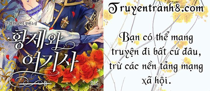 Hoàng Đế Và Nữ Hiệp Sĩ Chapter 45 - Next Chapter 46